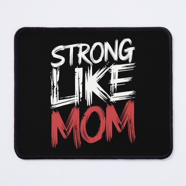 Item preview, Strong Like Mom Everyday is Mother's Day Empowered Girls designed and sold by CruelShadesSt.