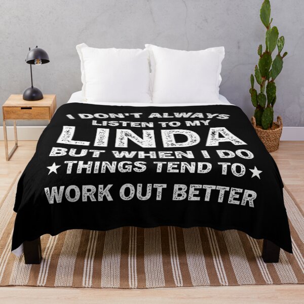 Item preview, I Don'T Always Listen To My Linda But When I Do Things Tend designed and sold by RuthSheila.
