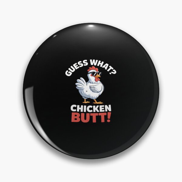 Item preview, Guess What Chicken Butt Funny Chicken Meme designed and sold by BrandyMegan.