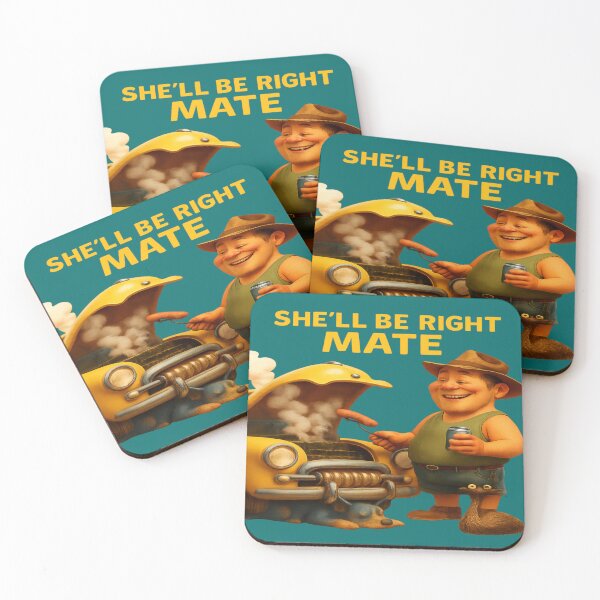 Item preview, She'll be right Mate ! designed and sold by Geep-OG-Design.
