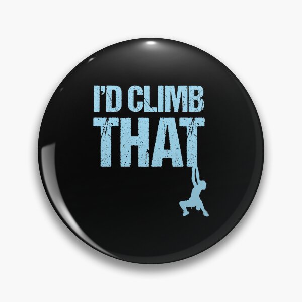 Item preview, Rock Climbing I'D Climb That Mountain Adventure designed and sold by RuthSheila.