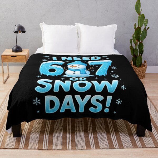 Item preview, I Need 6 7 Snow Days Funny Snowy Day Teacher and School designed and sold by AnitaBice.