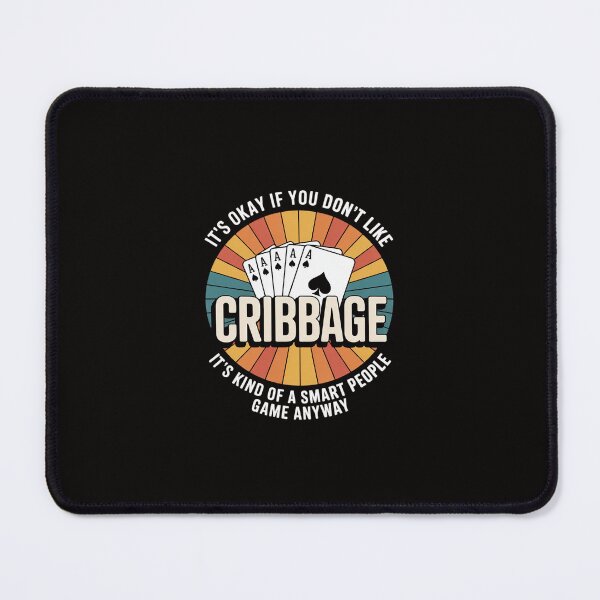 Item preview, It's Okay If You Don't Like Cribbage Cribbage Player designed and sold by margaridroso.