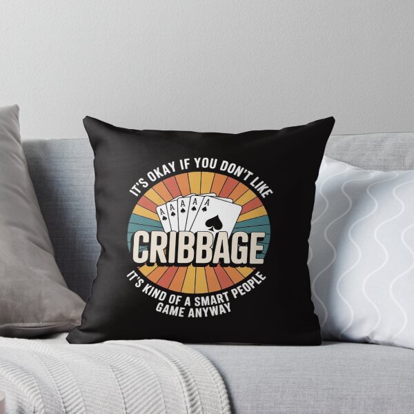 Item preview, It's Okay If You Don't Like Cribbage Cribbage Player designed and sold by margaridroso.