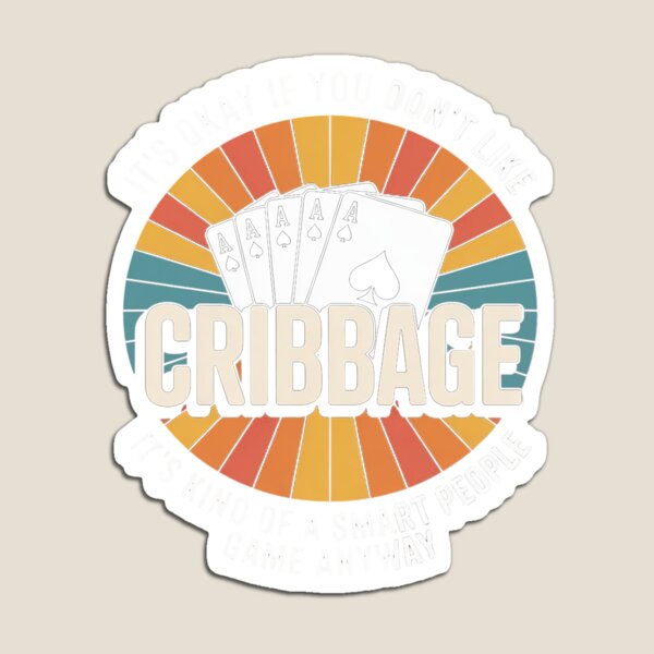 Item preview, It's Okay If You Don't Like Cribbage Cribbage Player designed and sold by margaridroso.
