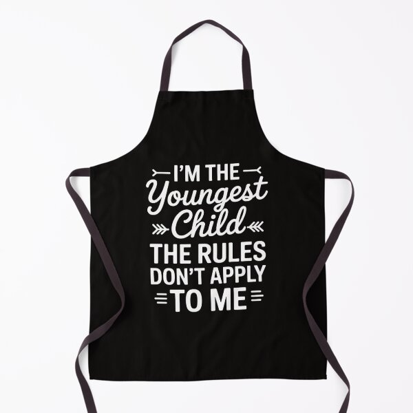 Item preview, Im the Youngest Child the Rules dont apply me Youngest Child designed and sold by margaridroso.