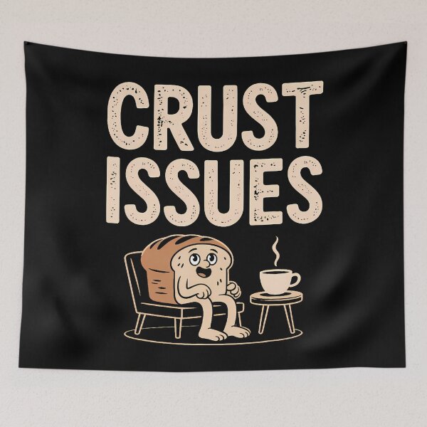 Item preview, Crust Issues Funny Bread Lover Baking Humor designed and sold by JaimeTrudie.