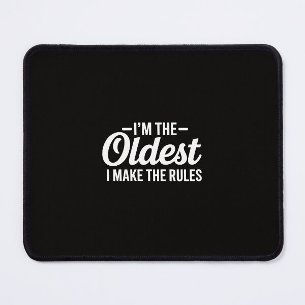 Item preview, I'm the oldest I make the rules designed and sold by margaridroso.