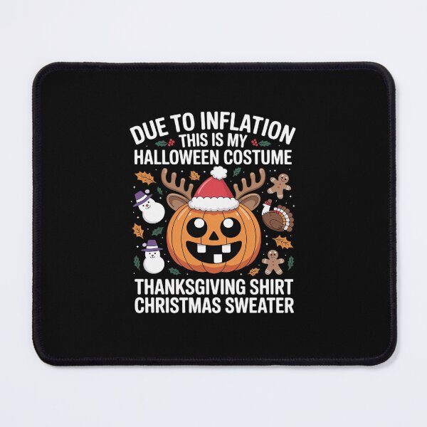 Item preview, Due To Inflation This Is My Halloween Costume Thankgiving designed and sold by LinlinsDemons.