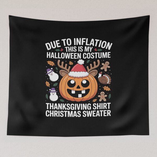Item preview, Due To Inflation This Is My Halloween Costume Thankgiving designed and sold by LinlinsDemons.