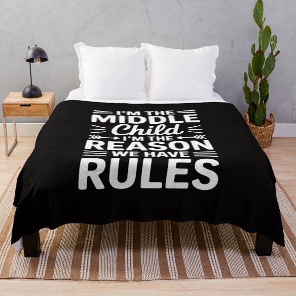 Item preview, Im the Middle Child im the Reason we have Rules Middle Child designed and sold by margaridroso.