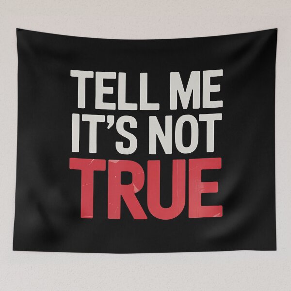 Item preview, Tell Me It'S Not True Musical Theater Broadway Theatre designed and sold by DollieMichele.