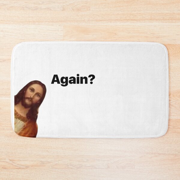 Item preview, Jesus "Again?" designed and sold by Terrero.