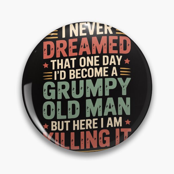 Item preview, I'd Become A Grumpy Old Man Fathers Day For Dad Grandpa designed and sold by margaridroso.