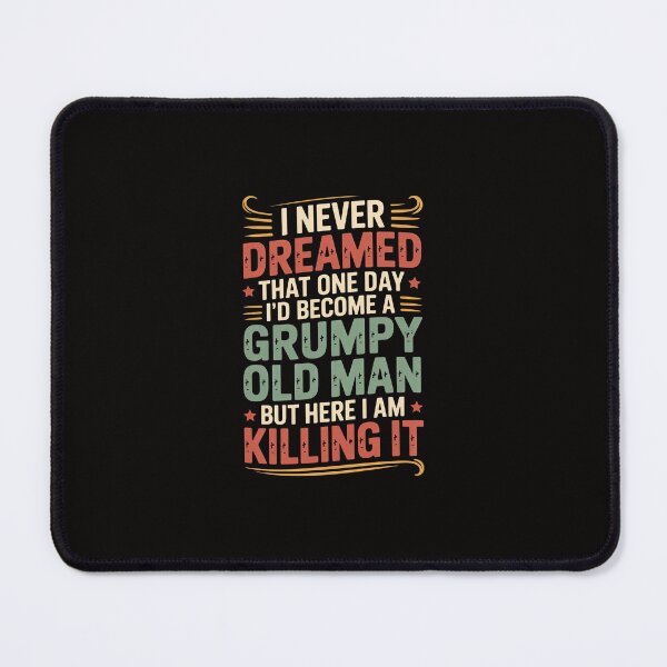 Item preview, I'd Become A Grumpy Old Man Fathers Day For Dad Grandpa designed and sold by margaridroso.