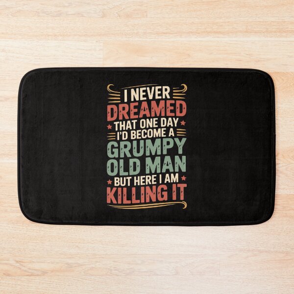Item preview, I'd Become A Grumpy Old Man Fathers Day For Dad Grandpa designed and sold by margaridroso.