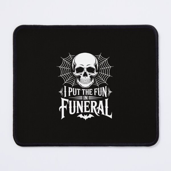 Item preview, I Put The In Funeral Embalmer Mortician designed and sold by margaridroso.