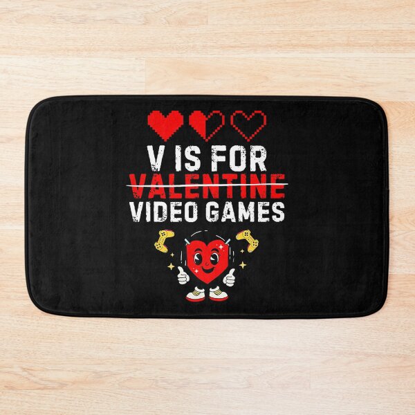 Item preview, V Is For Video Games Funny Valentines Day Gamer Love designed and sold by DeniseGetrude.