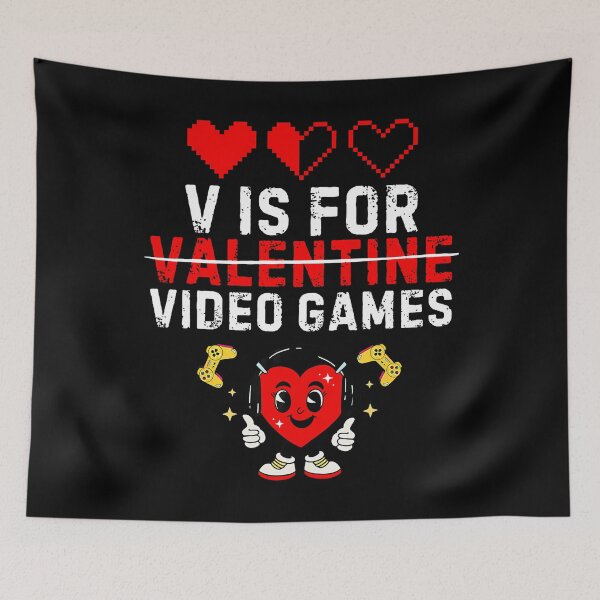 Item preview, V Is For Video Games Funny Valentines Day Gamer Love designed and sold by DeniseGetrude.