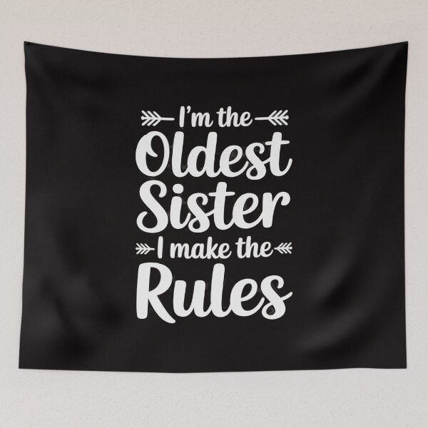 Item preview, I Make The Rules Oldest Adult 3 Sisters Matching designed and sold by margaridroso.