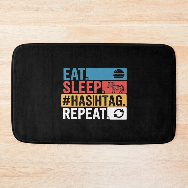 Item preview, Eat Sleep Hashtag Repeat Social Media Trending Community designed and sold by FndPardaL.