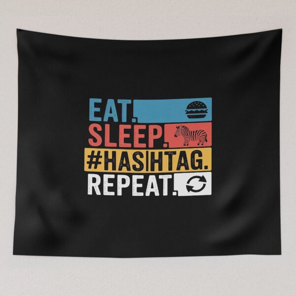 Item preview, Eat Sleep Hashtag Repeat Social Media Trending Community designed and sold by FndPardaL.