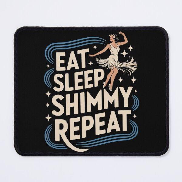 Item preview, Eat Sleep Shimmy Repeat Belly Dance Joy designed and sold by FndPardaL.