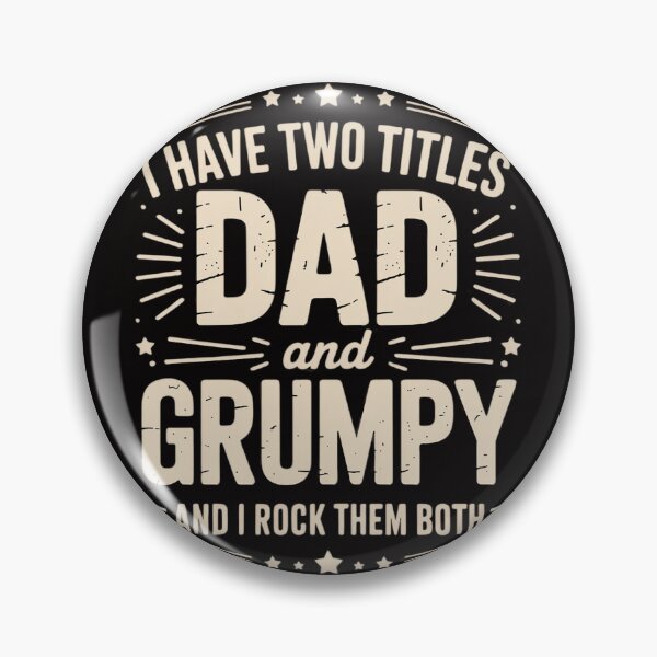 Item preview, I Have Two Titles Dad And Grumpy Father's Day Grumpy designed and sold by margaridroso.