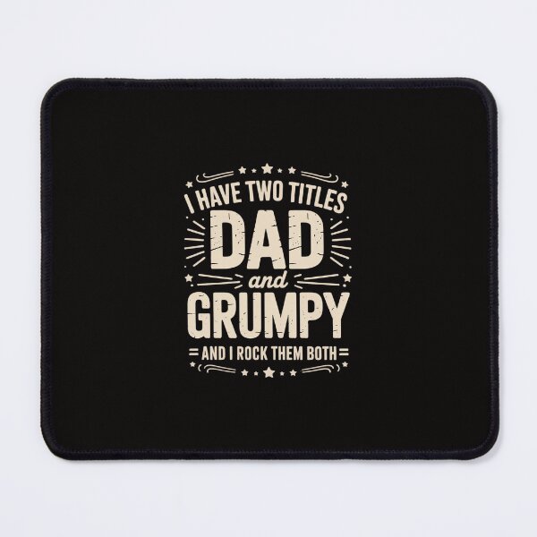 Item preview, I Have Two Titles Dad And Grumpy Father's Day Grumpy designed and sold by margaridroso.