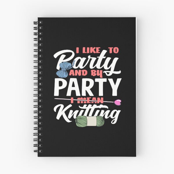 Item preview, Knitting I'D Like To Party And By Party I Mean Knitting designed and sold by AndreaBonnie.