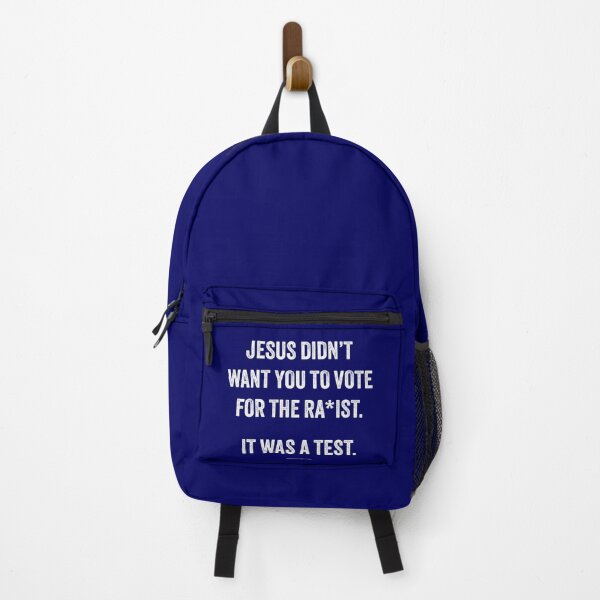 Item preview, JESUS DIDN'T WANT YOU TO VOTE FOR THE RA*IST. IT WAS A TEST. designed and sold by Say The Thing Tee.