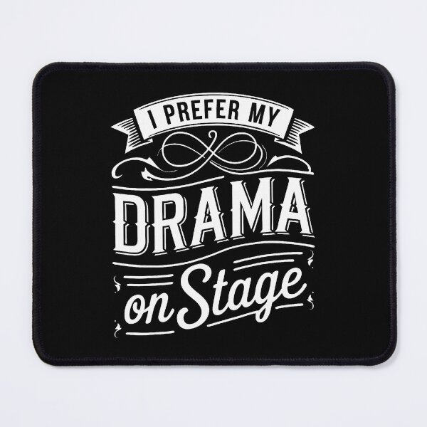 Item preview, Stage Manager I Prefer My Drama On Stage Theatre Manager designed and sold by MargieLauren.