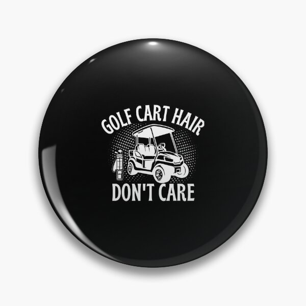 Item preview, Golf Cart Hair Dont Care Funny Golf Humor Player Design designed and sold by CandyceMillie.