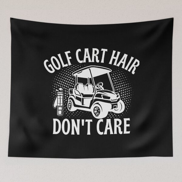 Item preview, Golf Cart Hair Dont Care Funny Golf Humor Player Design designed and sold by CandyceMillie.
