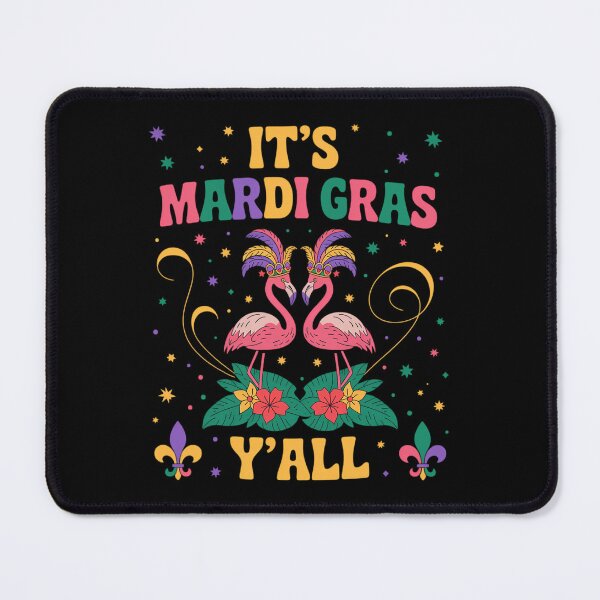 Item preview, Flamingo Mardi Gras Its Mardi Gras Yall designed and sold by AsteriskDatBArt.