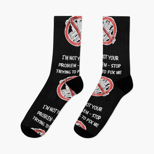 Item preview, I'm Not Your Problem - Stop Trying to Fix Me designed and sold by signshirtz.
