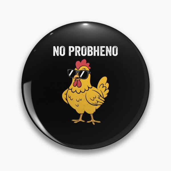 Item preview, No Probheno Chicken Pun Funny Chicken Wearing Sunglasses designed and sold by MargieLauren.