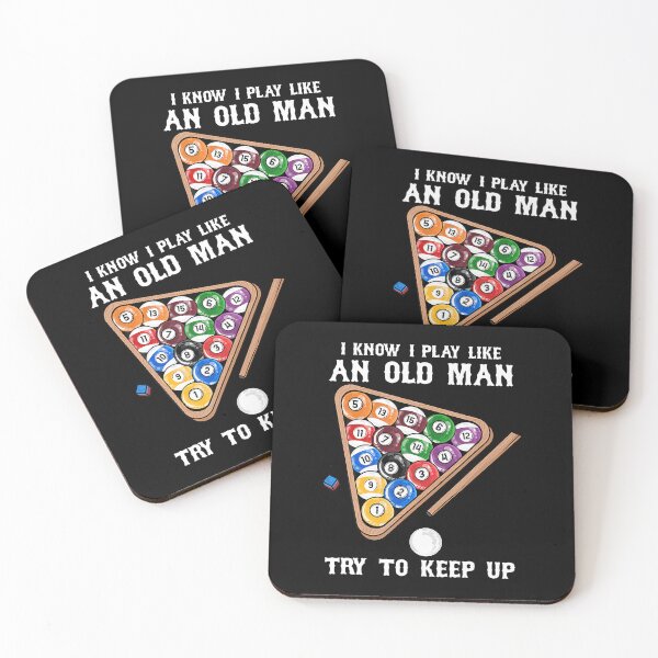 Item preview, I Know I Play Like An Old Man Try To Keep Up I Billiards designed and sold by KellyJudith.