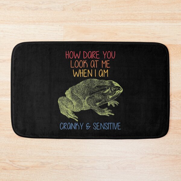 Item preview, How Dare You Look At Me When I Am Cranky  Sensitive designed and sold by EileenDeana.