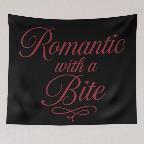 Item preview, Romantic with a Bite – Gothic Vampire Quote – Dark Romance Typography Design designed and sold by Mouraludia.