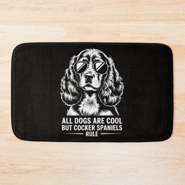 Item preview, Dogs are Cool But Cocker Spaniels Rule designed and sold by BotboutiquePre.