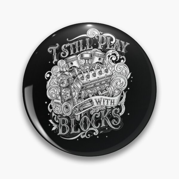 Item preview, I Still Play With Blocks – Funny Construction & Builder Quote designed and sold by TextMood.