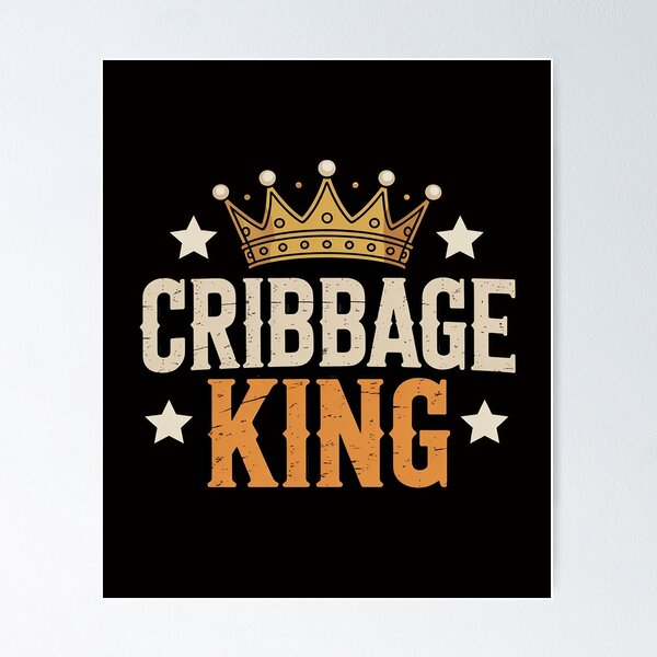 Item preview, Cribbage King Gift Board Card Game Player designed and sold by BotboutiquePre.
