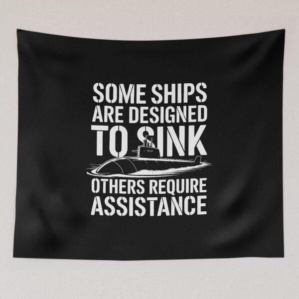 Item preview, Some Ships Are Designed To Sink Others Require Assistance designed and sold by KellyJudith.