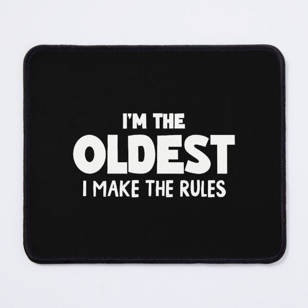 Item preview, Im The Oldest I Make The Rules Funny Sibling Family Matching designed and sold by EileenDeana.
