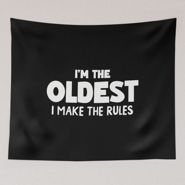 Item preview, Im The Oldest I Make The Rules Funny Sibling Family Matching designed and sold by EileenDeana.
