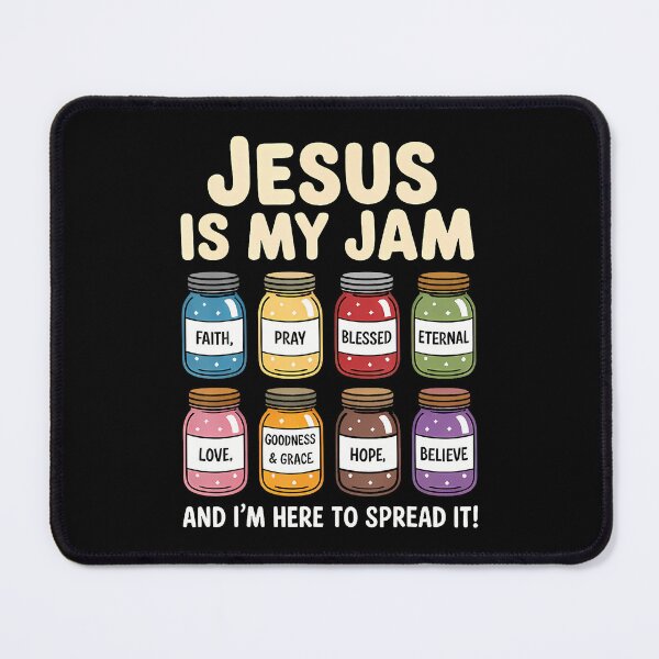 Item preview, Jesus Is My Jam And I'M Here To Spread It Christian Faith designed and sold by MavisJoseph.