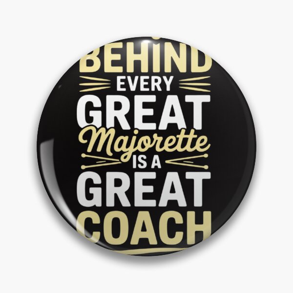 Item preview, Baton Twirling Behind Every Great Majorette Coach designed and sold by BotboutiquePre.
