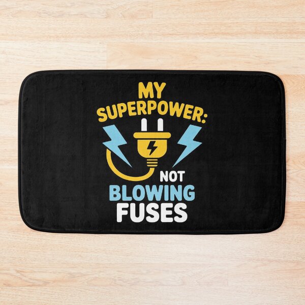 Item preview, Electrician Novelty My Superpower Not Blowing Fuses designed and sold by Rotasiin.