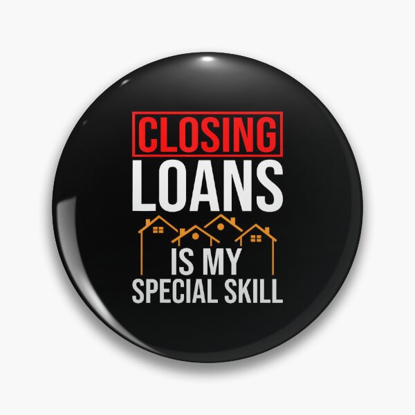 Item preview, Closing Loans Mortgage Advisor Loan Officer Mortgage Broker designed and sold by AndreaBonnie.
